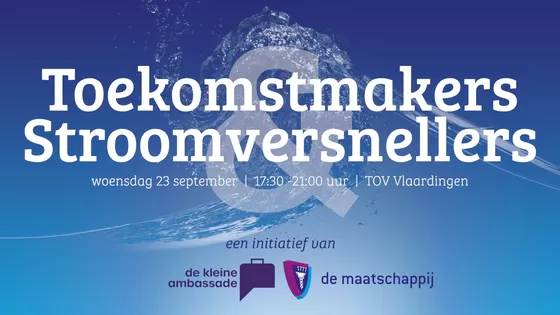 Toekomstmakers & Stroomversnellers